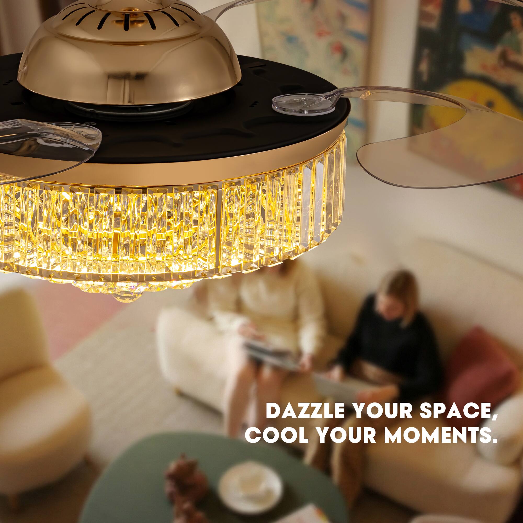 DAZZLE YOUR SPACE, COOL YOUR MOMENTS.