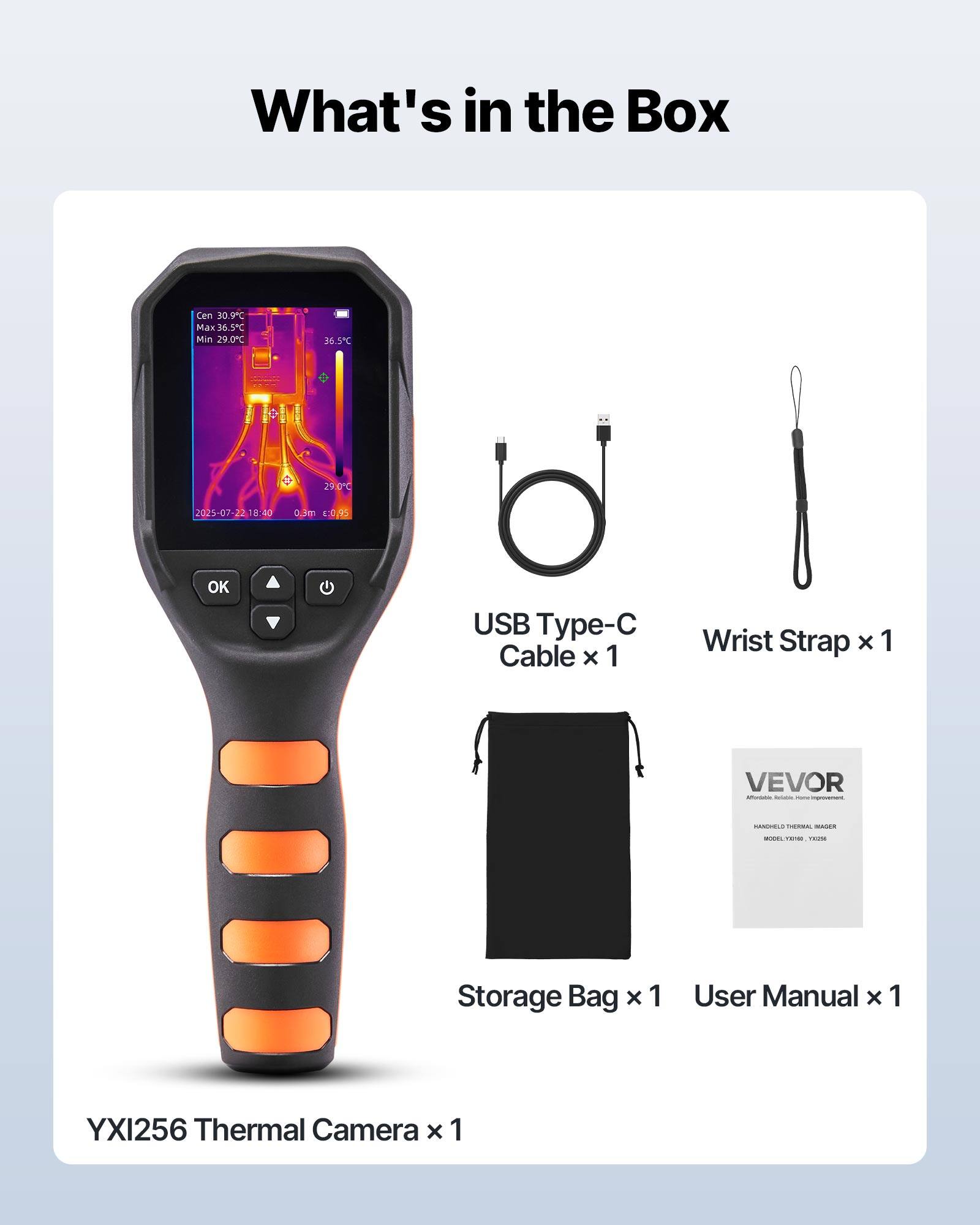 What's in the Box

Cen 30.9°C  
Max 36.5°C  
Min 29.0°C  
35.5°C  
25 CC  
2021-05-07-22 07:22 0:40 mLo E 9 OK

USB Type-C Cable x 1  
Wrist Strap x 1  
Storage Bag x 1  
User Manual x 1  
YXI256 Thermal Camera x 1