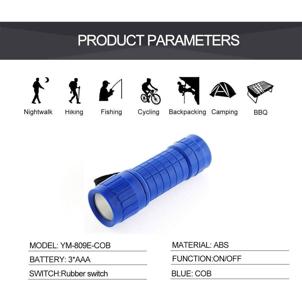PRODUCT PARAMETERS

- Nightwalk
- Hiking
- Fishing
- Cycling
- Backpacking
- Camping
- BBQ

MODEL: YM-809E-COB

BATTERY: 3*AAA

SWITCH: Rubber switch

MATERIAL: ABS

FUNCTION: ON/OFF

BLUE: COB