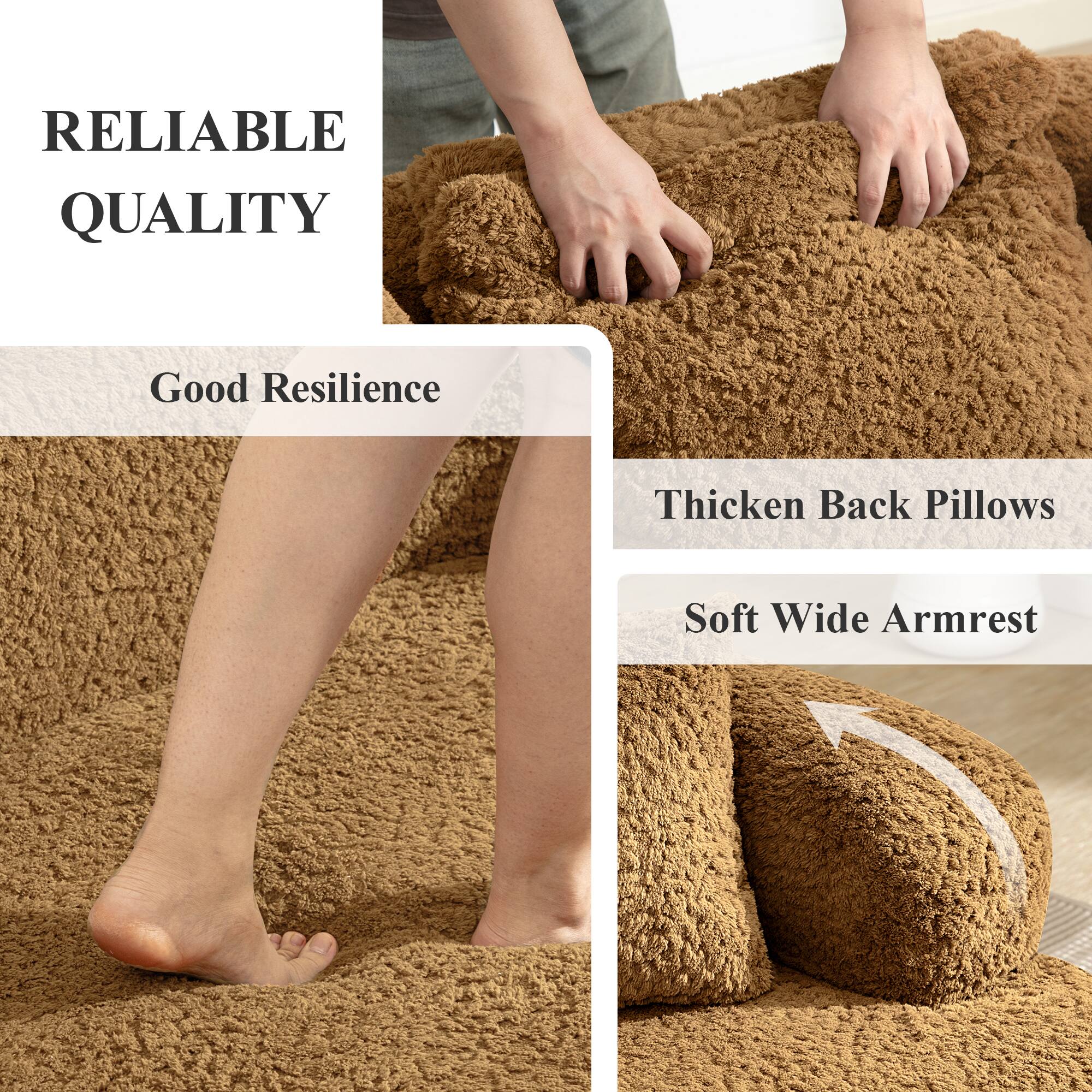 RELIABLE QUALITY

Good Resilience

Thicken Back Pillows

Soft Wide Armrest