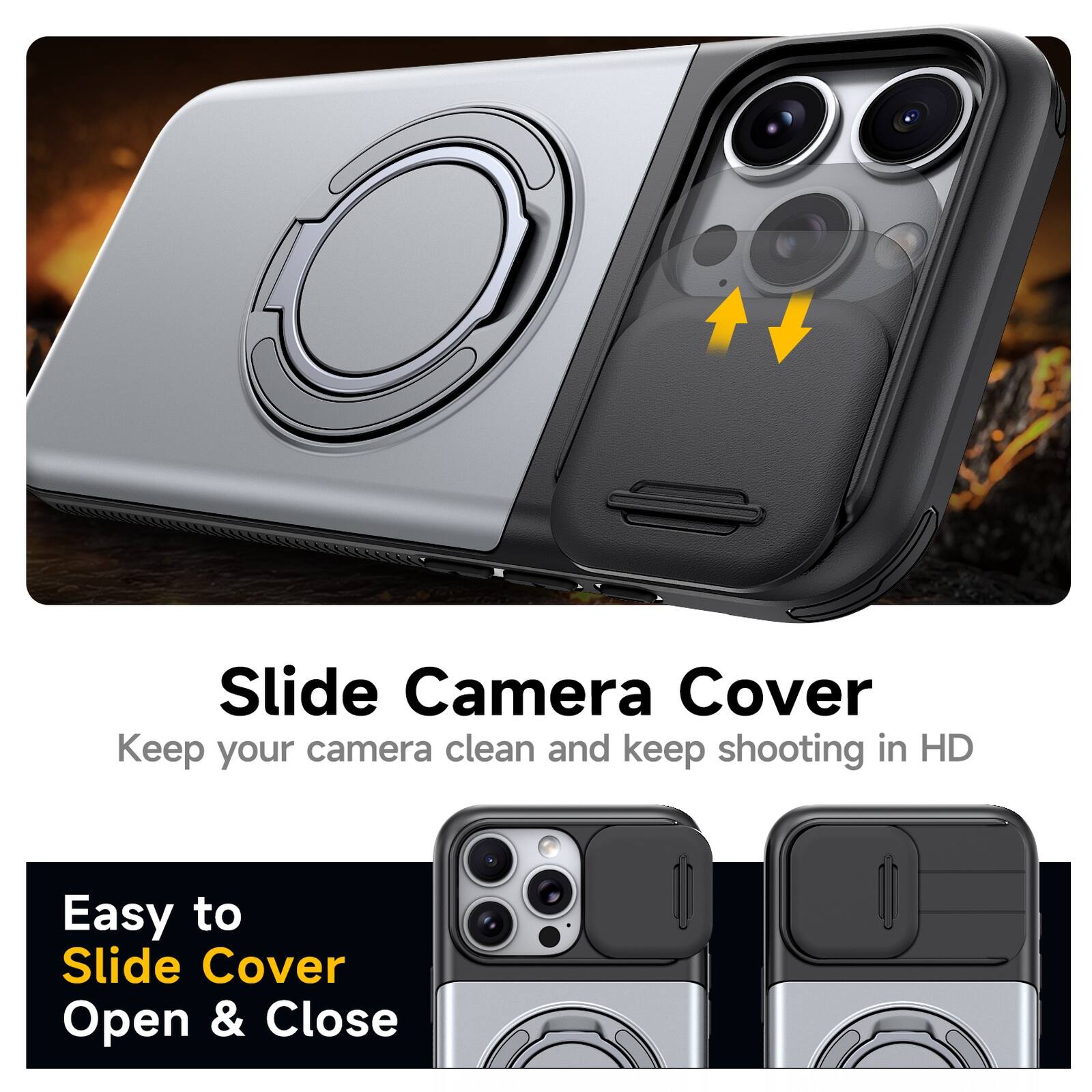 Slide Camera Cover  
Keep your camera clean and keep shooting in HD  

Easy to Slide Cover Open & Close