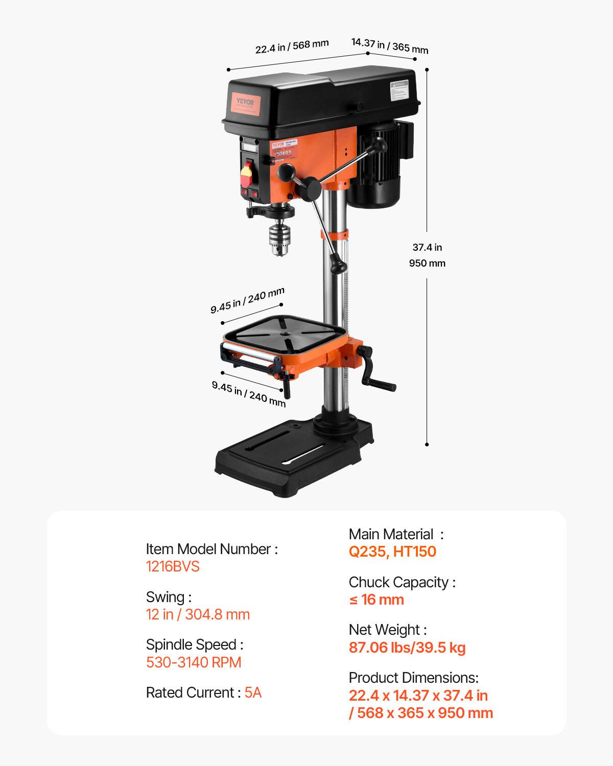 in / 568 mm 22.4 14.37 in I 365 mm VEVOR  37.4 in 950 mm 240 mm in / 9.45 9.45 in I 240 mm

Item Model Number: 1216BVS
Swing: 12 in / 304.8 mm
Spindle Speed: 530-3140 RPM
Rated Current: 5A
Main Material: Q235, HT150
Chuck Capacity: VI 16 mm
Net Weight: 87.06 lbs/39.5 kg
Product Dimensions: 22.4 X 14.37 X 37.4 in /568 X 365 X 950 mm