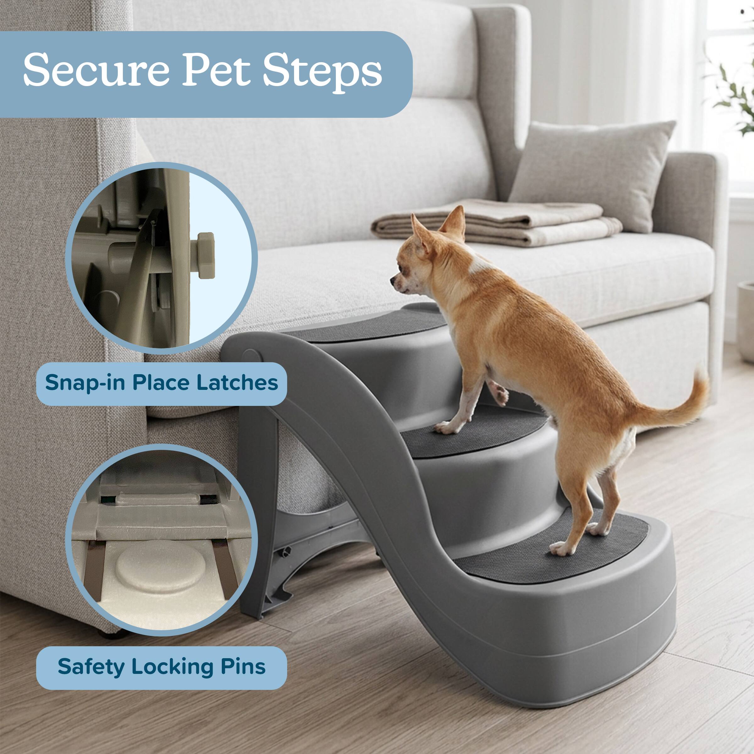 Secure Pet Steps  
Snap-in Place Latches  
Safety Locking Pins