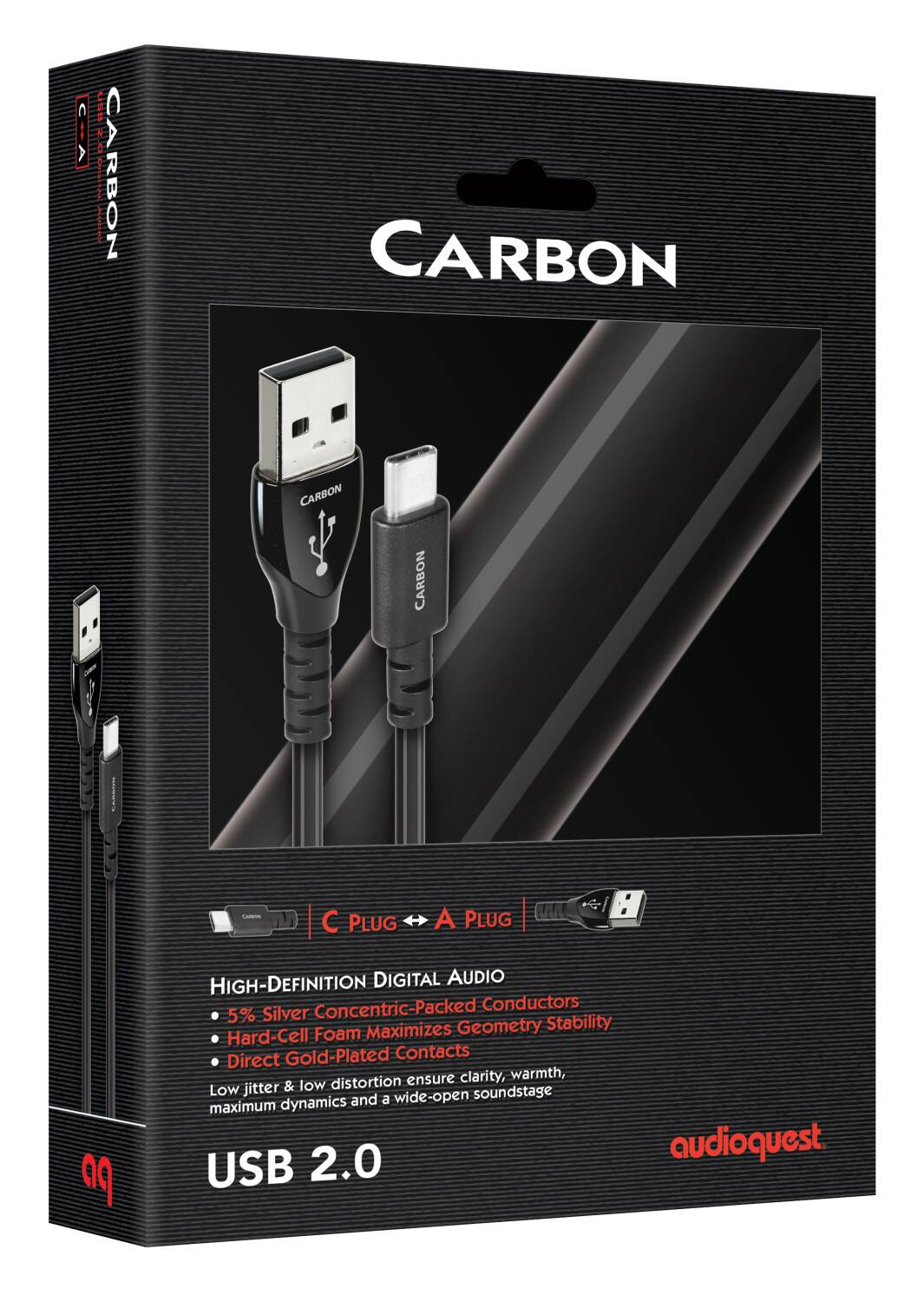C&A I CA : D I I RBON CARBON CARBON ! -  PLUG A PLUG  po HIGH-DEFINITION DIGITAL AUDIO Concentric-Packed Conductors 5% Silver Maximizes Geometry Stability Hard-Cell Foam Direct Gold-Plated Contacts ensure clarity, warmth, Low jitter & low distortion and a wide-open soundstage maximum dynamics USB 2.0 audioquest