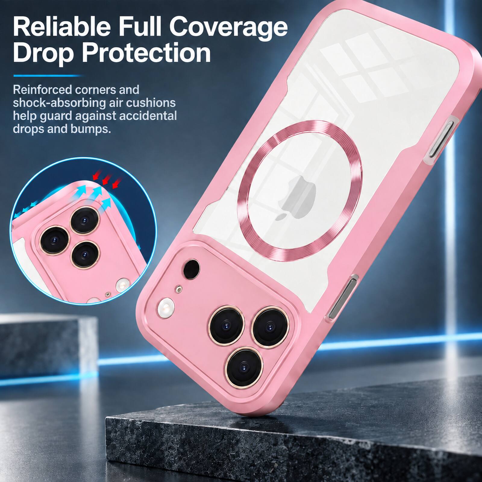 Reliable Full Coverage Drop Protection

Reinforced corners and shock-absorbing air cushions help guard against accidental drops and bumps.