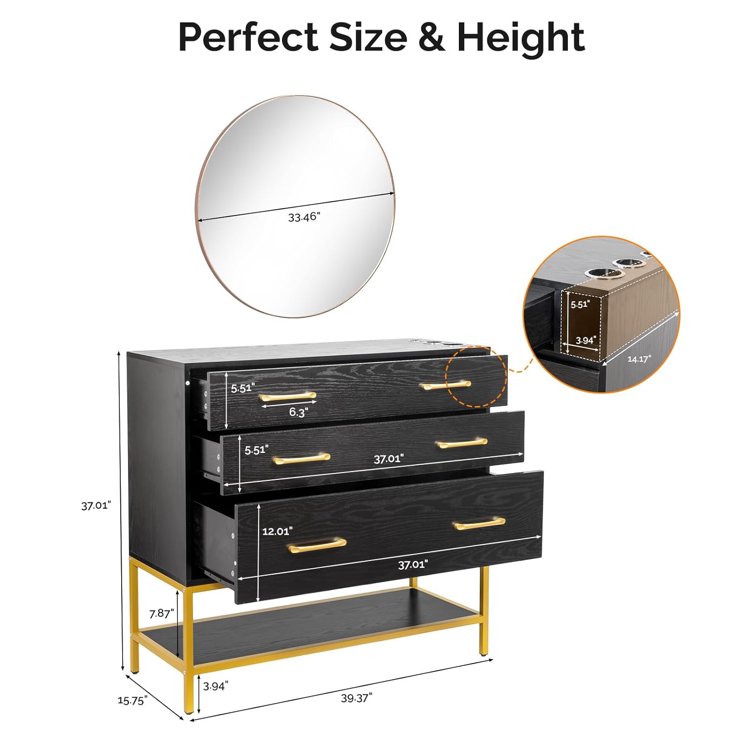 Perfect Size & Height

- 33.46"
- 5.51" x 3.94" x 14.17"
- 5.51" x 6.3"
- 5.51" x 37.01"
- 37.01" x 7.87" x 15.75"
- 3.94" x 39.37"