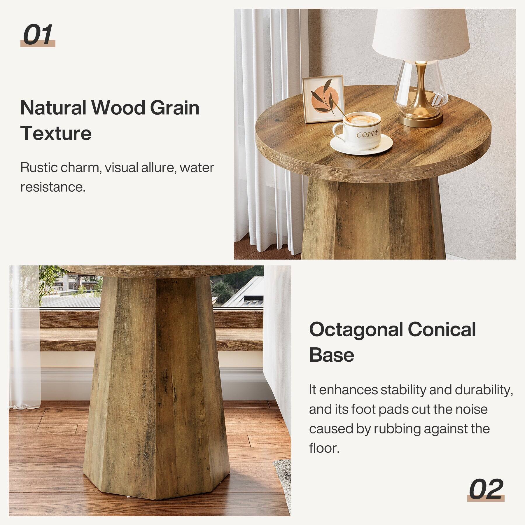 01
Natural Wood Grain Texture
Rustic charm, visual allure, water resistance.

02
Octagonal Conical Base
It enhances stability and durability, and its foot pads cut the noise caused by rubbing against the floor.