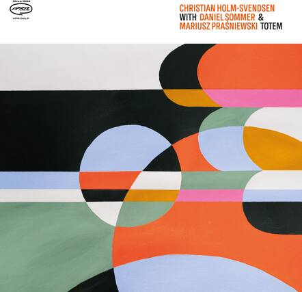 Since 1994
PR1
APR130LP
CHRISTIAN HOLM-SVENDSEN
WITH DANIEL SOMMER &
MARIUSZ PRASNIIEWSKI
TOTEM