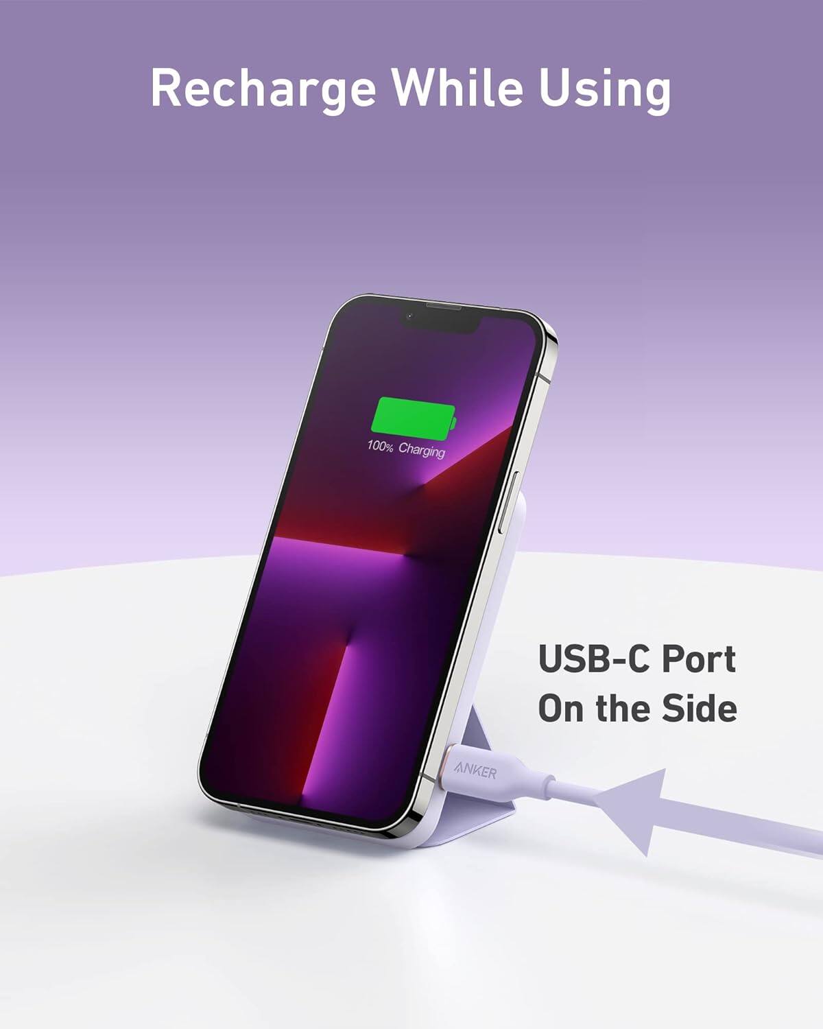 Recharge While Using  
100% Charging  
USB-C Port On the Side  
ANKER