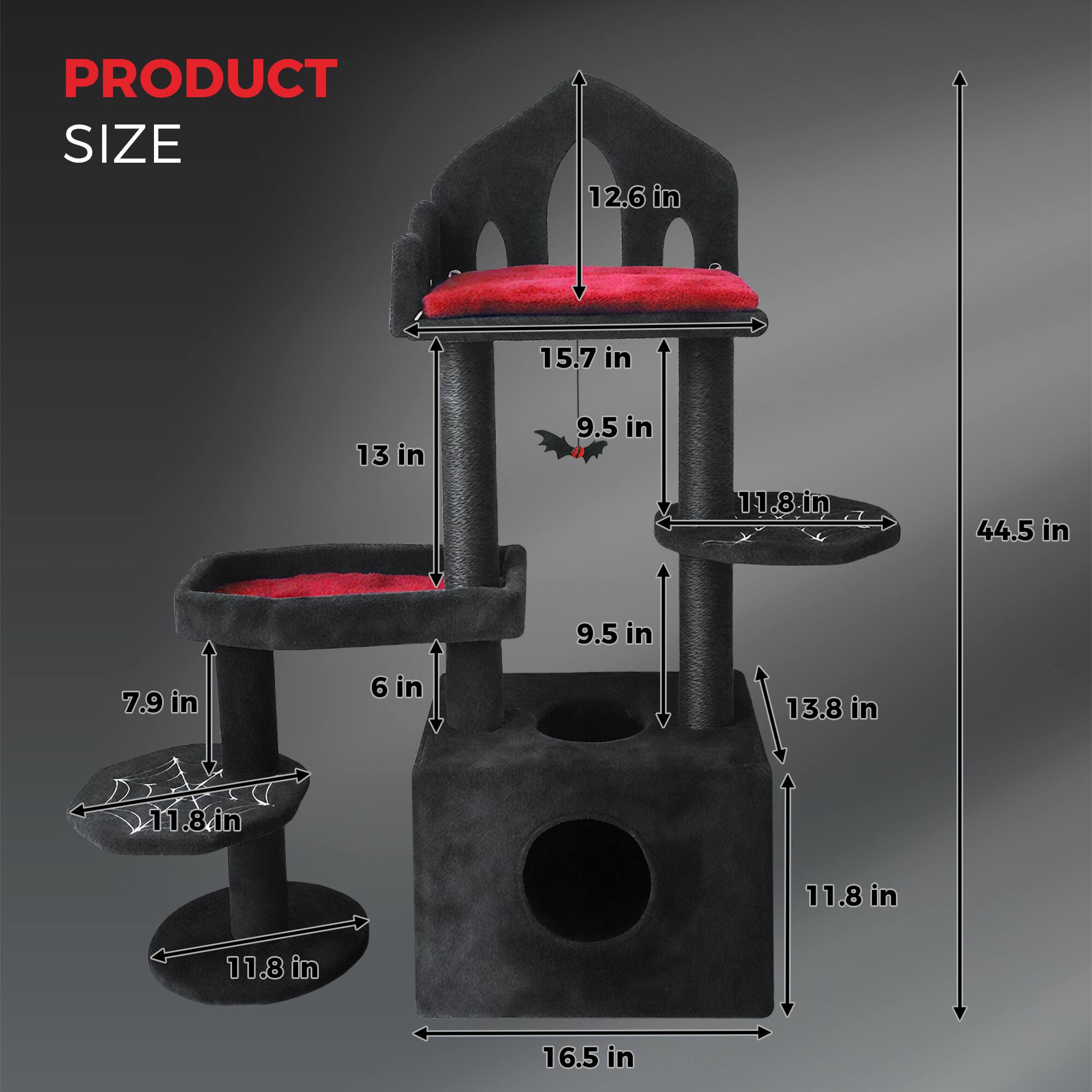 PRODUCT SIZE

12.6 in  
15.7 in  
13 in  
9.5 in  
11.8 in  
44.5 in  
9.5 in  
7.9 in  
6 in  
13.8 in  
11.8 in  
11.8 in  
16.5 in