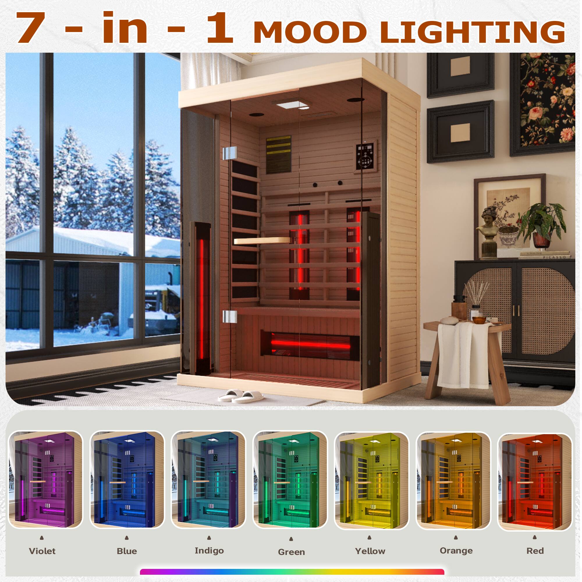 7 - in - 1 MOOD LIGHTING

Violet Blue Indigo Green Yellow Orange Red