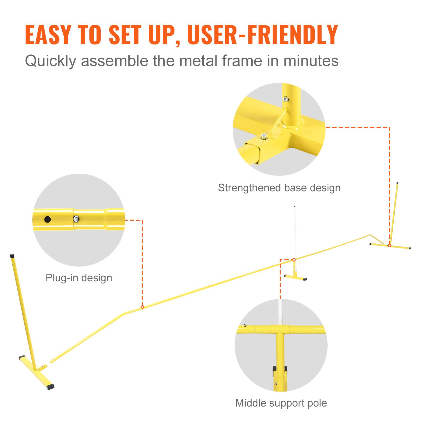 EASY TO SET UP, USER-FRIENDLY

Quickly assemble the metal frame in minutes

- Plug-in design
- Strengthened base design
- Middle support pole