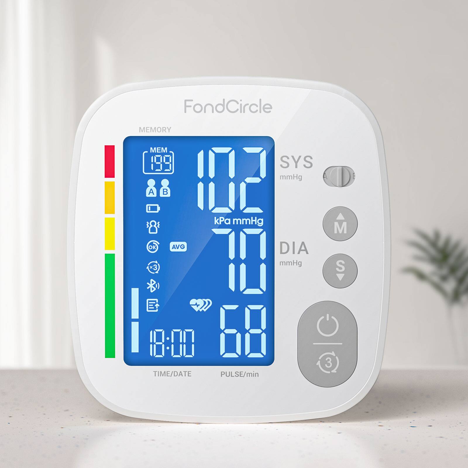 FondCircle

MEMORY

SYS mmHg
A

OK
AVG
kPa mmHg DIA mmHg
M S
TIME/DATE
PULSE/min

199
102
71
68
18:00