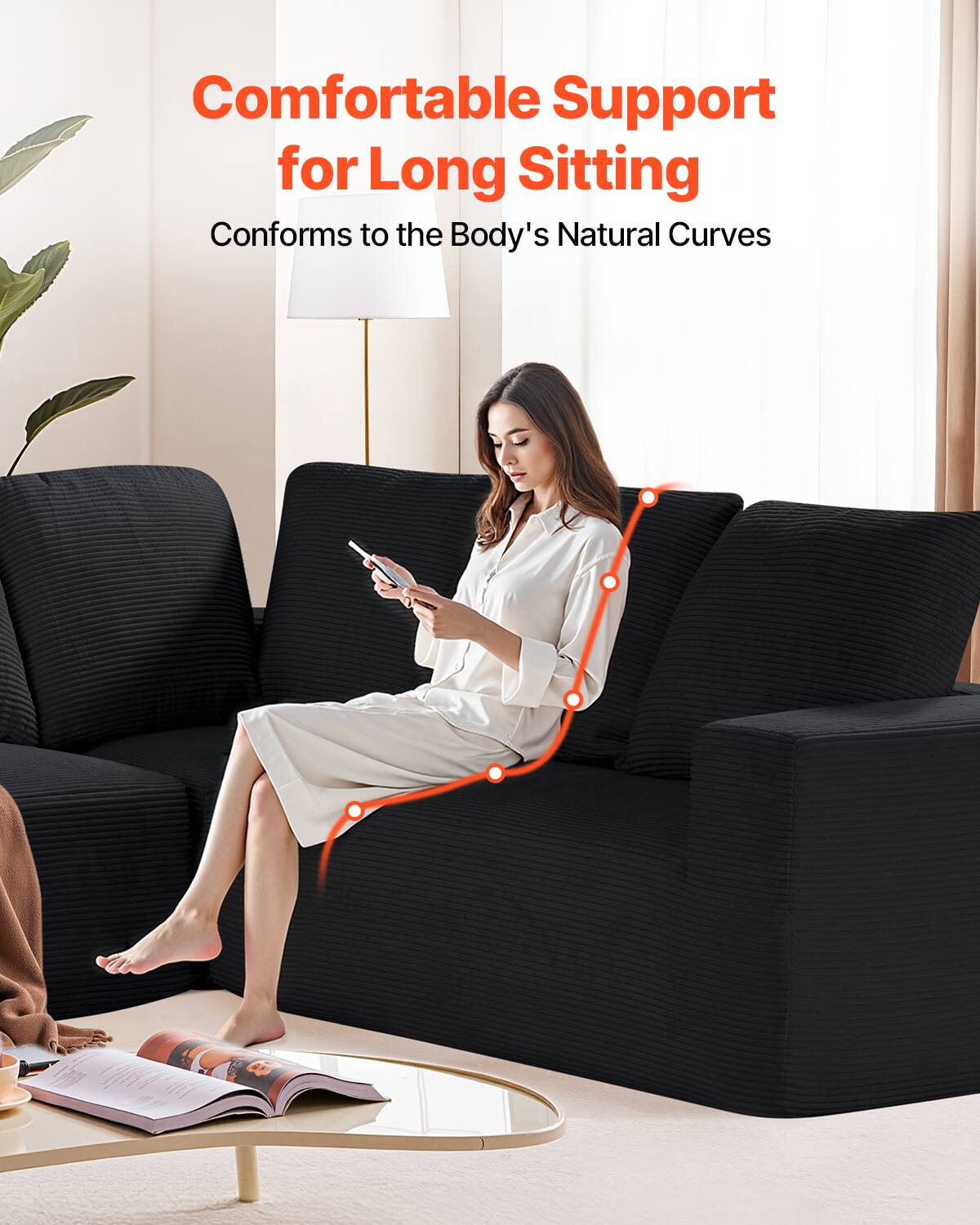 Comfortable Support for Long Sitting  
Conforms to the Body's Natural Curves