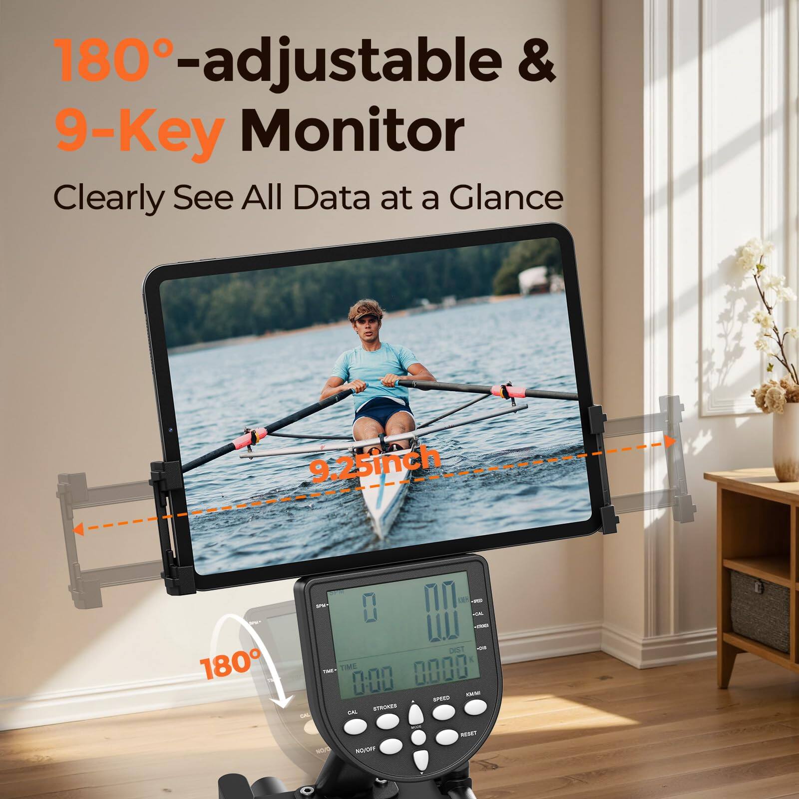 180°-adjustable & 9-Key Monitor  
Clearly See All Data at a Glance  
9.25 inch  
180°