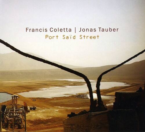 Francis Coletta | Jonas Tauber  
Port Said Street