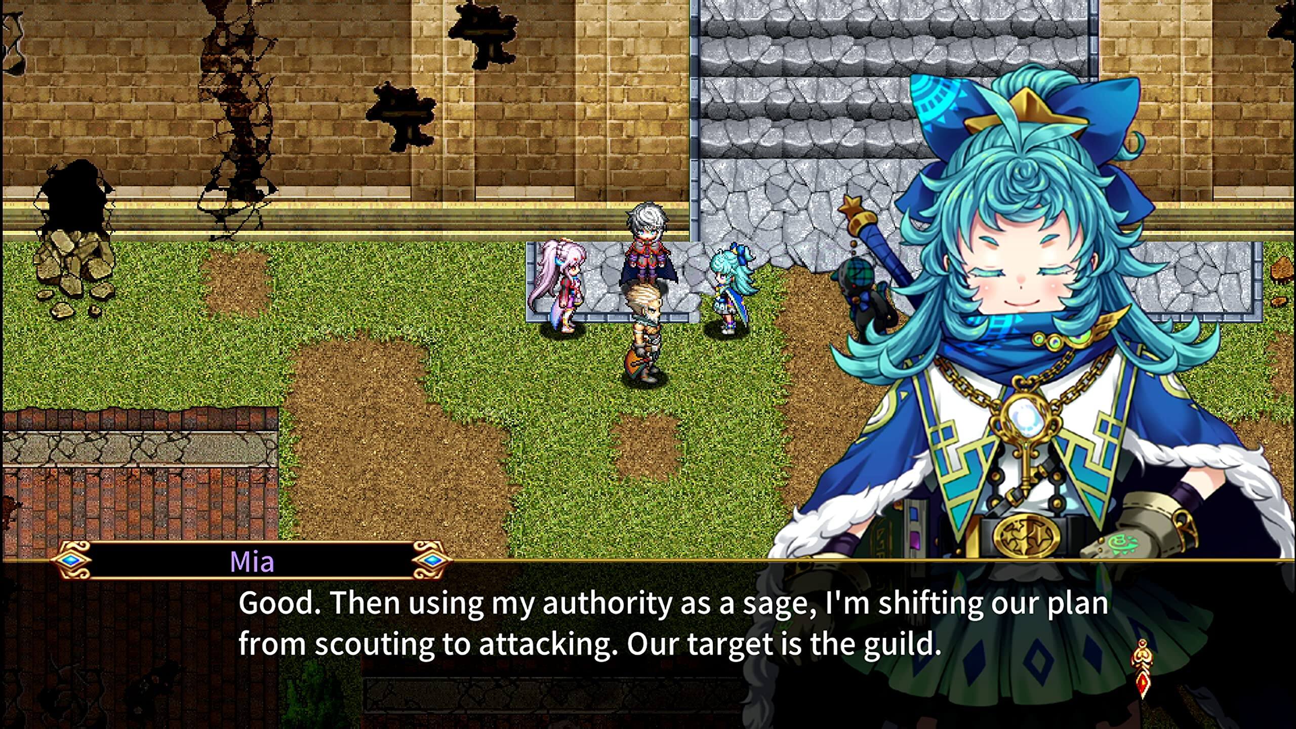 Mia: Good. Then using my authority as a sage, I'm shifting our plan from scouting to attacking. Our target is the guild.