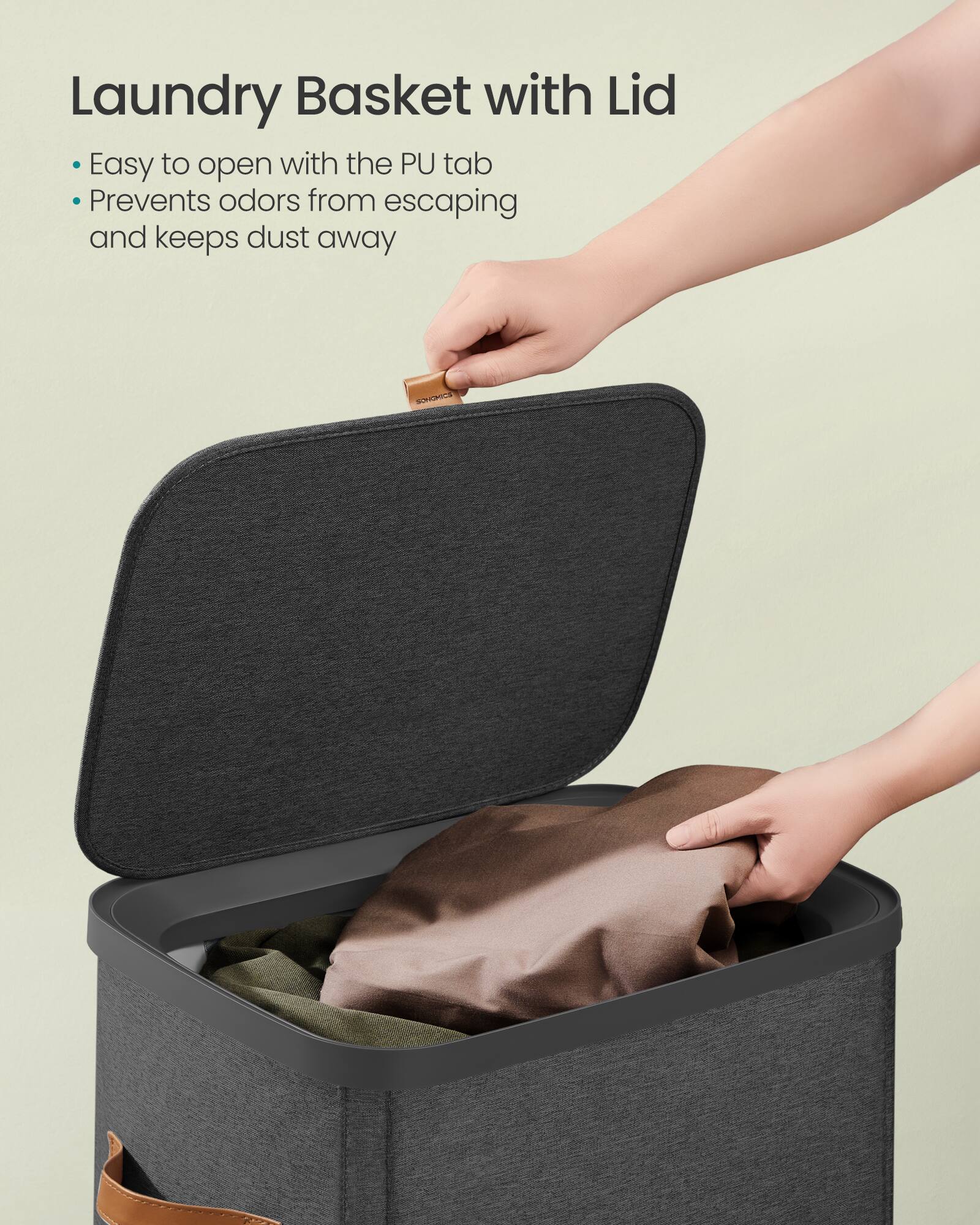 Laundry Basket with Lid

- Easy to open with the PU tab
- Prevents odors from escaping and keeps dust away