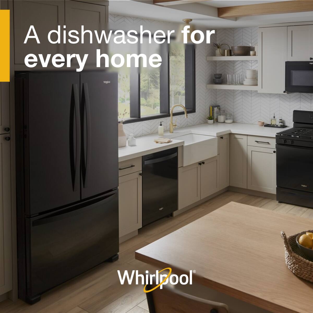 A dishwasher for every home  
Whirlpool