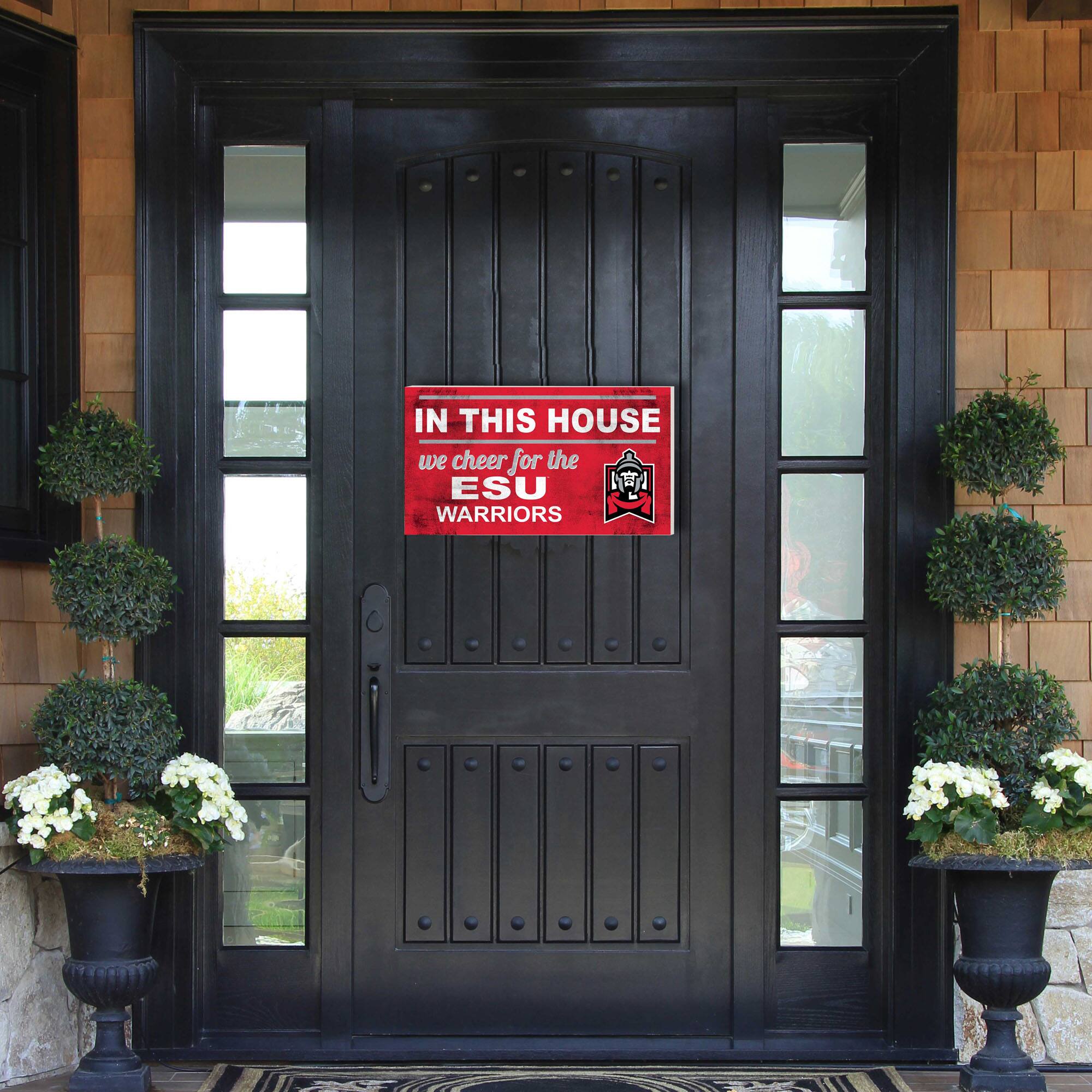 IN THIS HOUSE  
we cheer for the  
ESU WARRIORS