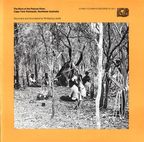 The Bora of the Pascoe River, Cape York Peninsula, Northeast Australia  
ETHNIC FOLKWAYS RECORDS FE 4211  
Recorded and Annotated by Wolfgang Laade