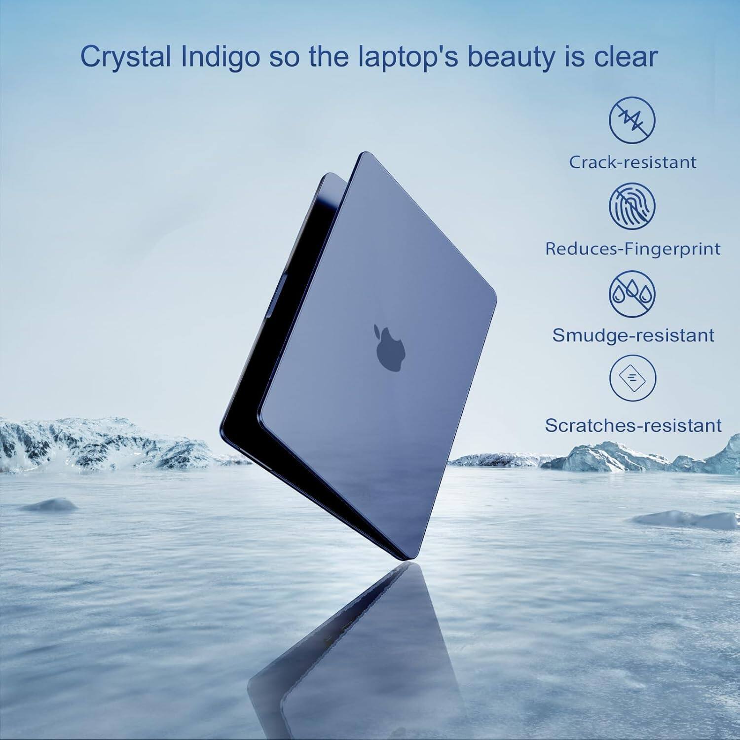 Crystal Indigo so the laptop's beauty is clear

- Crack-resistant
- Reduces Fingerprint
- Smudge-resistant
- Scratches-resistant