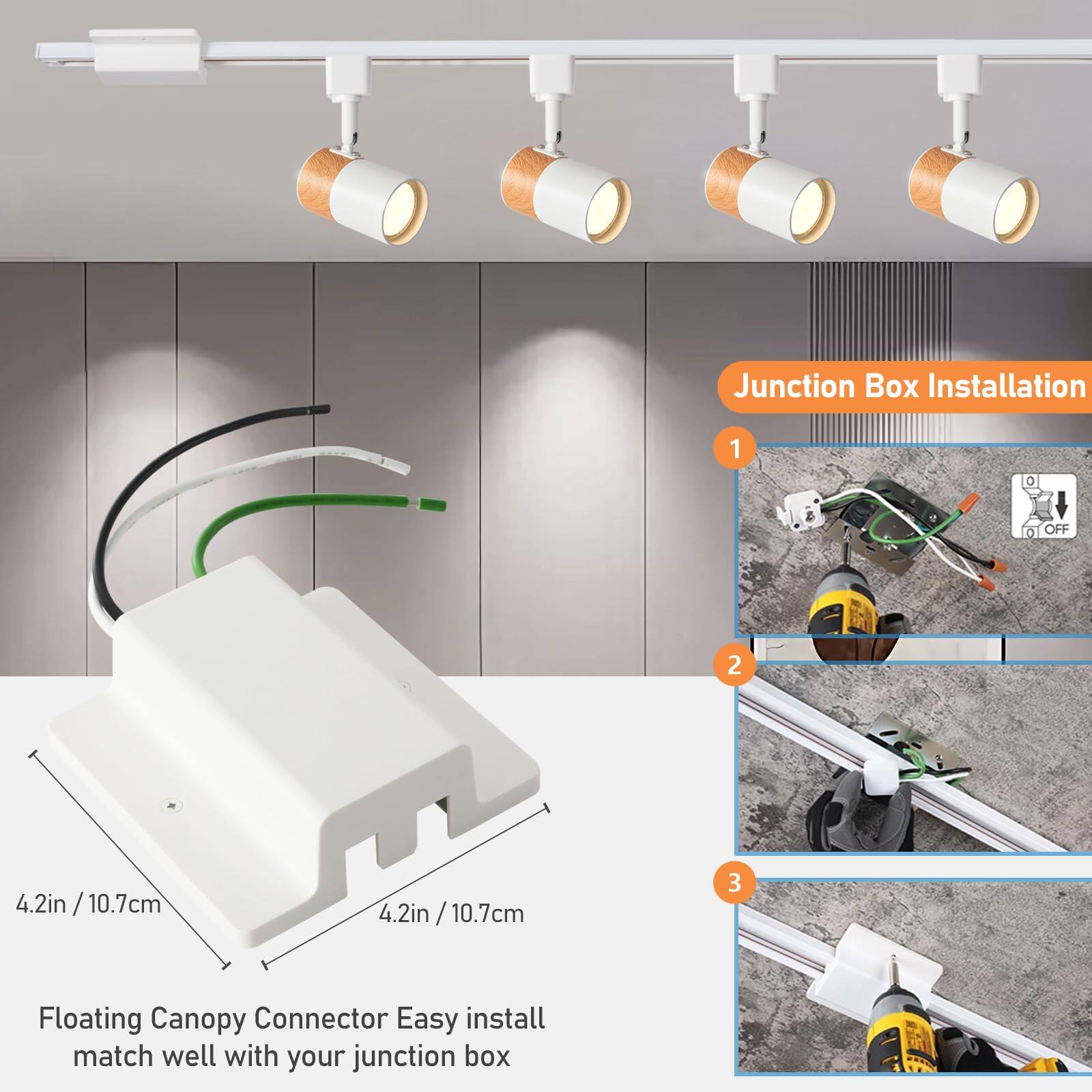 Junction Box Installation

1. OFF

2. Floating Canopy Connector
   Easy install match well with your junction box

4.2in / 10.7cm
4.2in / 10.7cm