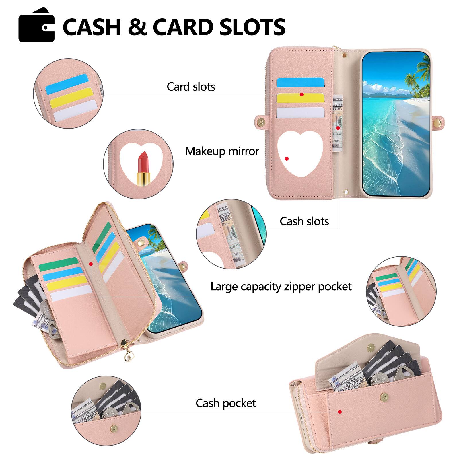 CASH & CARD SLOTS

- Card slots
- Makeup mirror
- Cash slots
- Large capacity zipper pocket
- Cash pocket