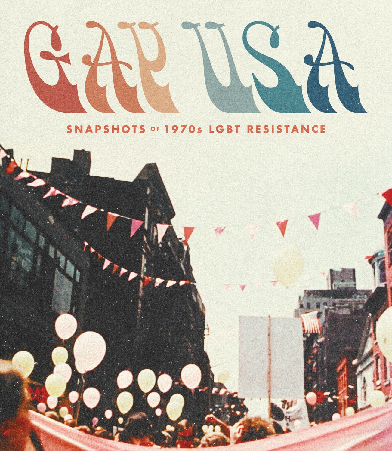 Gay USA: Snapshots of 1970s LGBT Resistance  - BLU-RAY