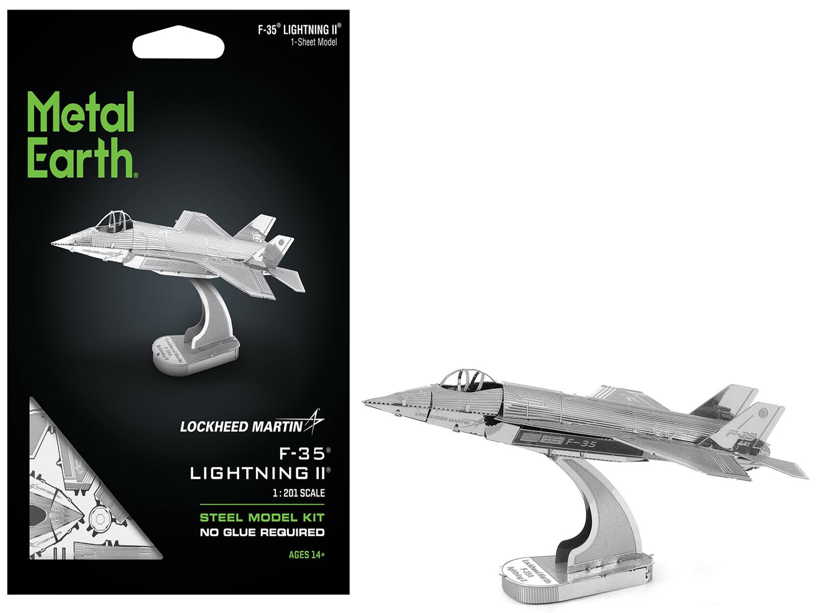 F-35 LIGHTNING II  
1-Sheet Model  

Metal Earth  

LOCKHEED MARTIN  
F-35 LIGHTNING II  
1:201 SCALE  
STEEL MODEL KIT  
NO GLUE REQUIRED  
AGES 14+  

F-35 LIGHTNING II  
1-Sheet Model  

LOCKHEED MARTIN  
F-35 LIGHTNING II  
1:201 SCALE  
STEEL MODEL KIT  
NO GLUE REQUIRED  
AGES 14+