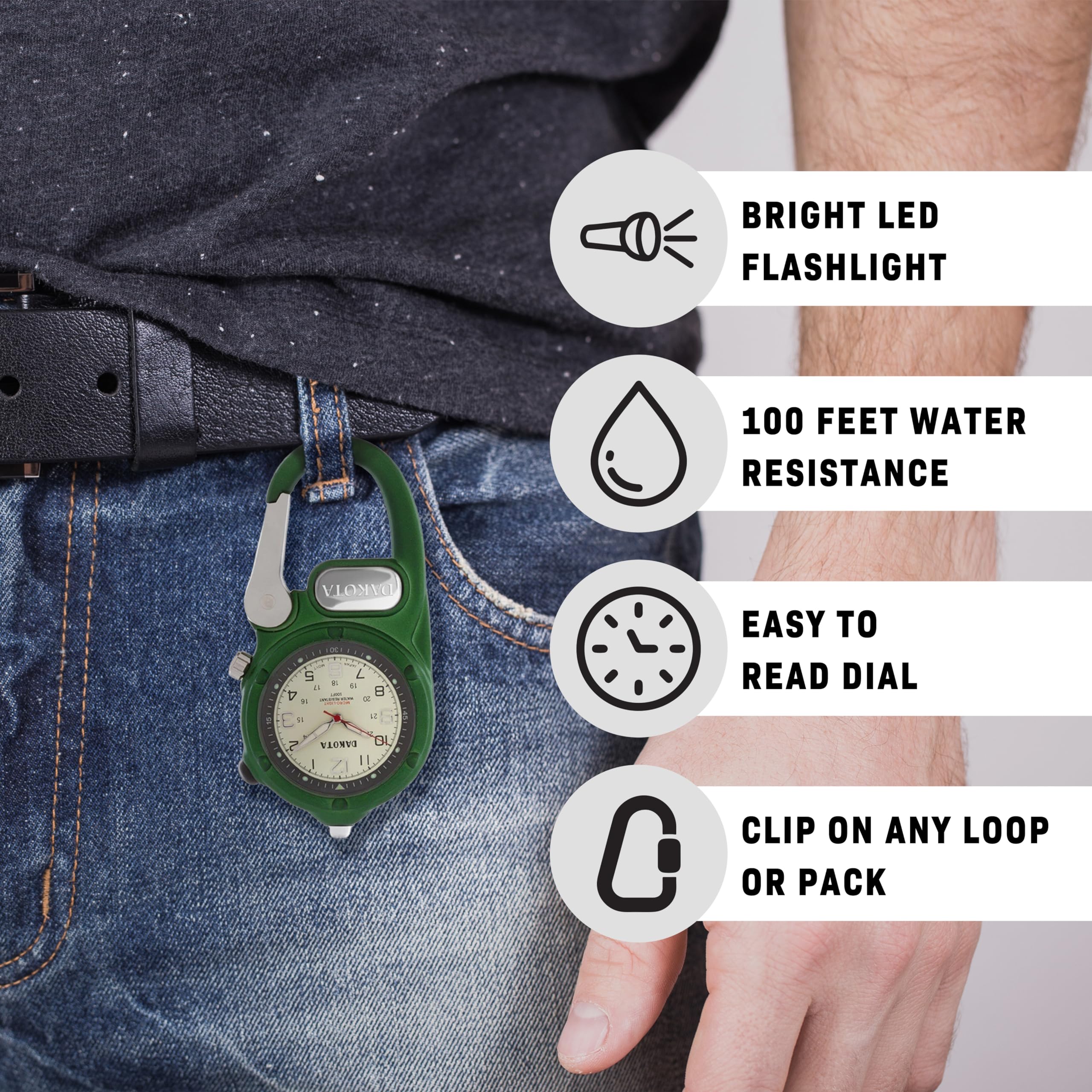 BRIGHT LED FLASHLIGHT  
100 FEET WATER RESISTANCE  
EASY TO READ DIAL  
CLIP ON ANY LOOP OR PACK