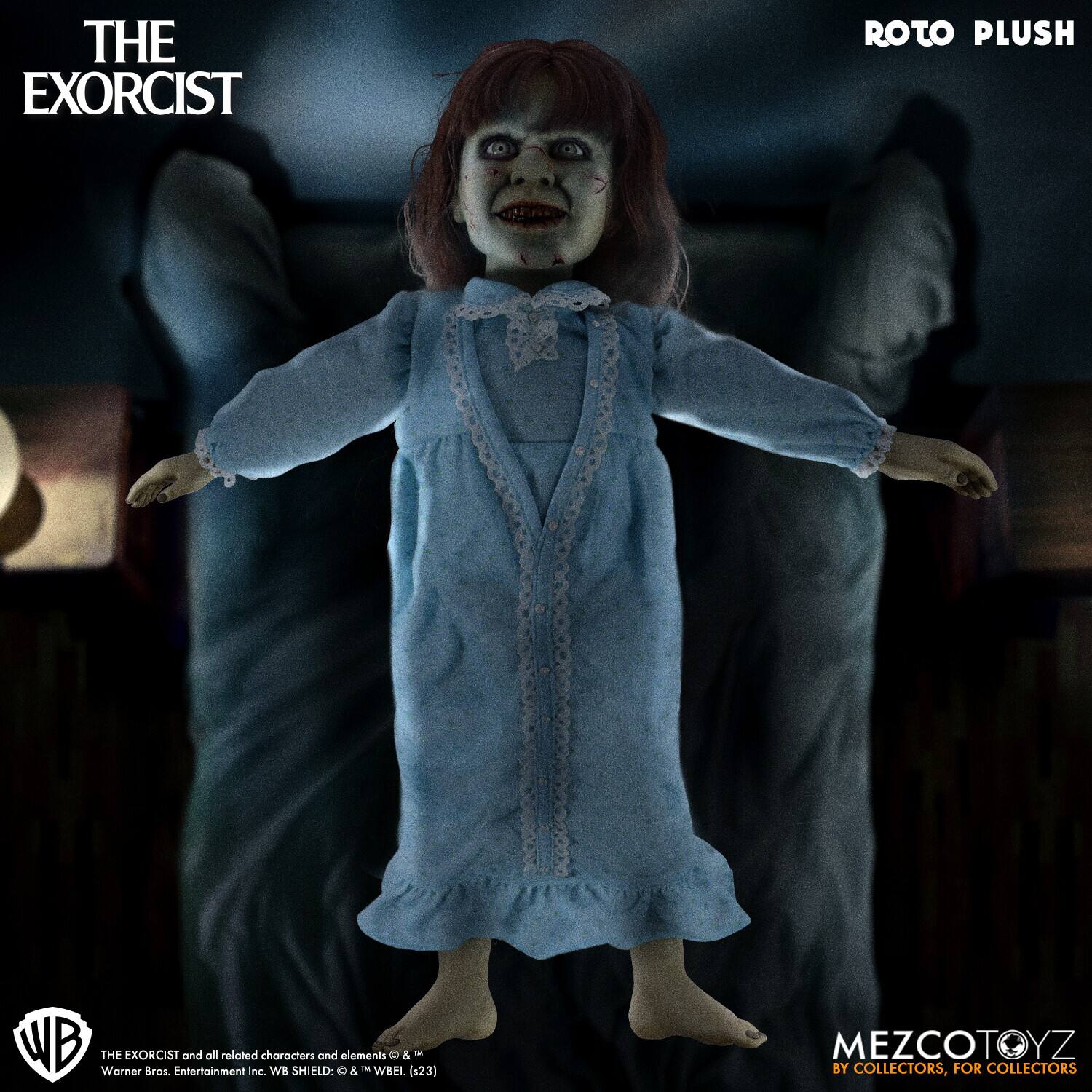 THE EXORCIST ROTO PLUSH  
WB Warner Bros. Entertainment Inc. and all related characters, elements & ™  
WB SHIELD & ™  
© & ™ WBEI. (123)  
MEZCOTOYZ  
BY COLLECTORS, FOR COLLECTORS