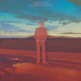 William Tyler - Modern Country - VINYL LP