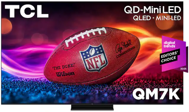 TCL QD-Mini LED QLED + MINI-LED
"The Duke" Wilson
Digital Trends Editors' Choice 2025
QM7K