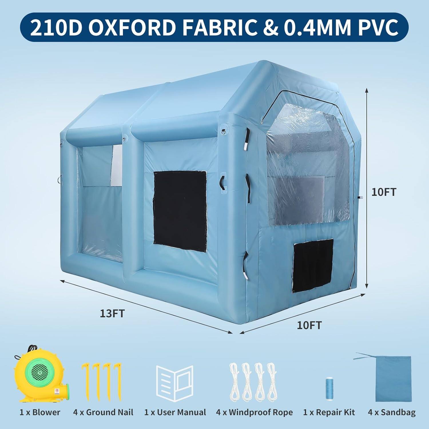 210D Oxford Fabric & 0.4MM PVC  
10FT 13FT 10FT  
1 x Blower  
4 x Ground Nail  
1 x User Manual  
4 x Windproof Rope  
1 x Repair Kit  
4 x Sandbag