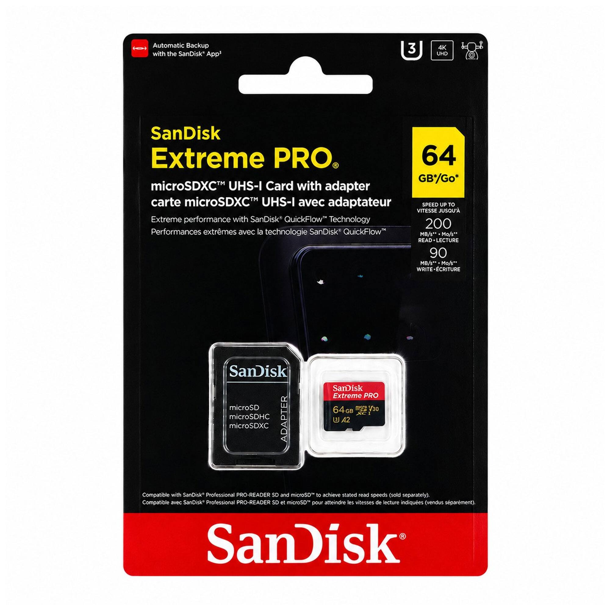 Automatic Backup 1 with the SanDisk* Appi 3 4K UHD SanDisk Extreme PRO. 64 GB Go microSDXC™ UHS-I Card with adapter carte microSDXC™ UHS-I avec adaptateur SPEED UP TO VITESSE JUSQU'A Extreme performance with SanDisk* QuickFlow Technology 200 Performances extrêmes avec la technologie SanDisk* QuickFlow / a/s READ D-LECTURE 90 MB o WRITE-CRITURE SanDisk microSD microSDHC ADAPTER microSDXC Sanisk Extreme PRO 64cm 1 det AC - W A2 Compatible with SanDisk* Professional PRO-READER SD and microdo- t0 achieve stated nead speeds Coold separately) Compatible avec Santick* Professional PRO-READER SD et microSo- pour atteindre e vitesses de lecture indiquées cvendus séparément