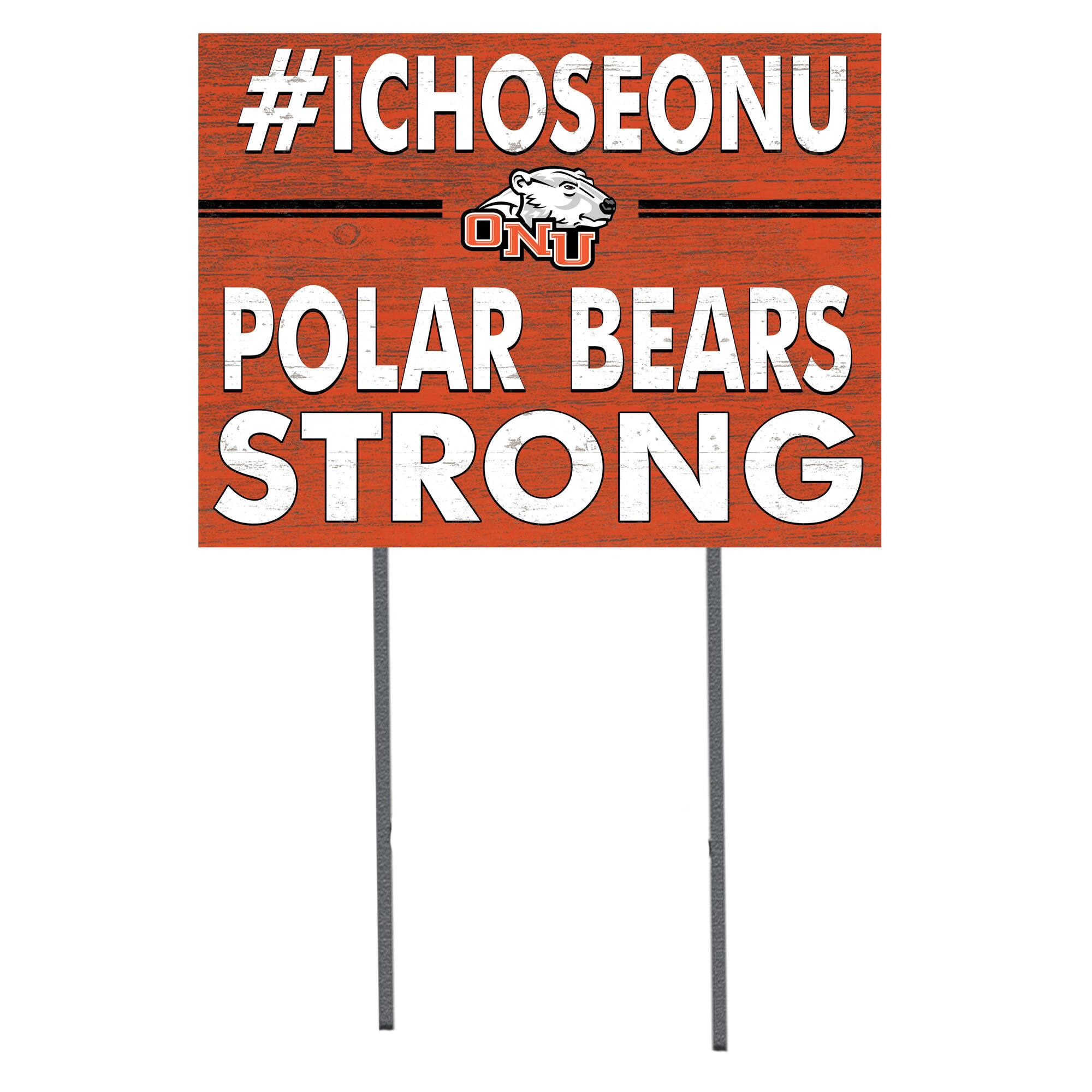 Ohio Northern Polar Bears 18'' x 24'' I Chose Lawn Sign