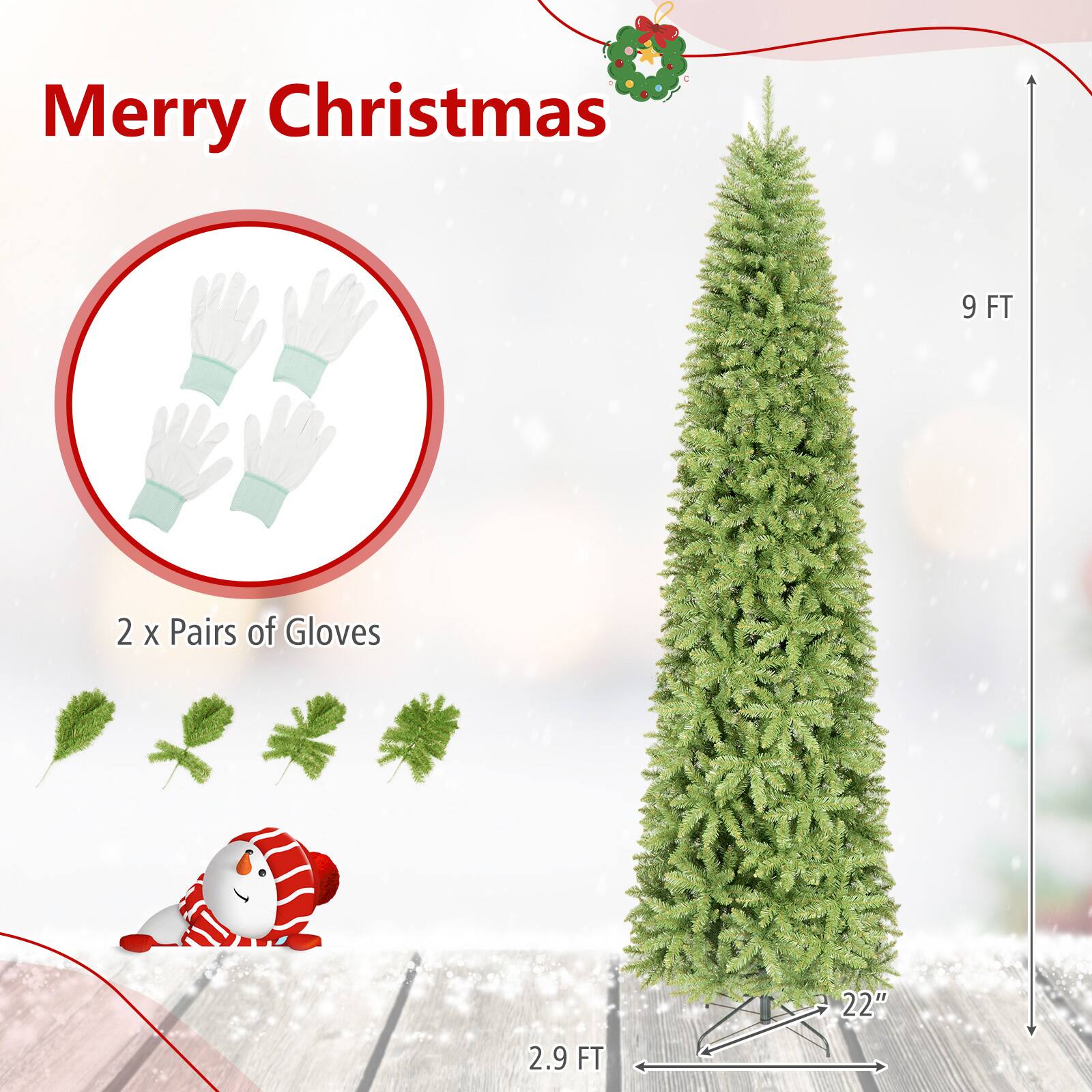 Merry Christmas

9 FT

2 x Pairs of Gloves

22"

2.9 FT