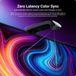Zero Latency Color Sync  
Automatically detects screen colors and changes in sync.  
Note: The camera samples colors from preset zones on the left and right sides of the TV screen, then syncs matching ambient backlighting effects. It does not capture or recognize all colors across the screen.