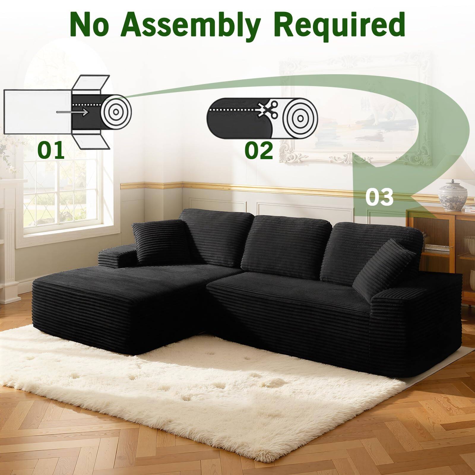 No Assembly Required

01

02

03