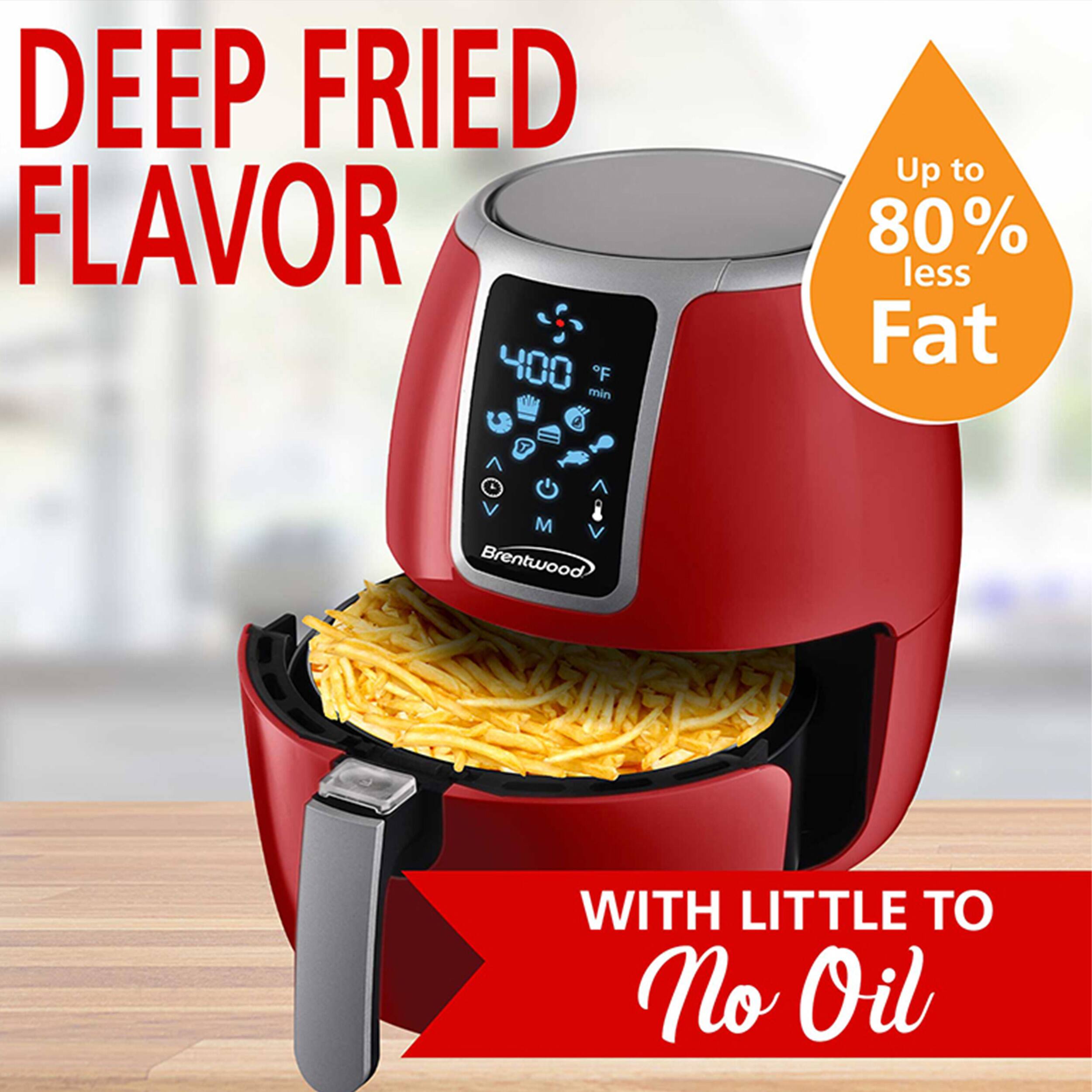 DEEP FRIED FLAVOR 400 F min a 7 Up to 80% less Fat 4 M Brentwood WITH LITTLE TO NO OIL