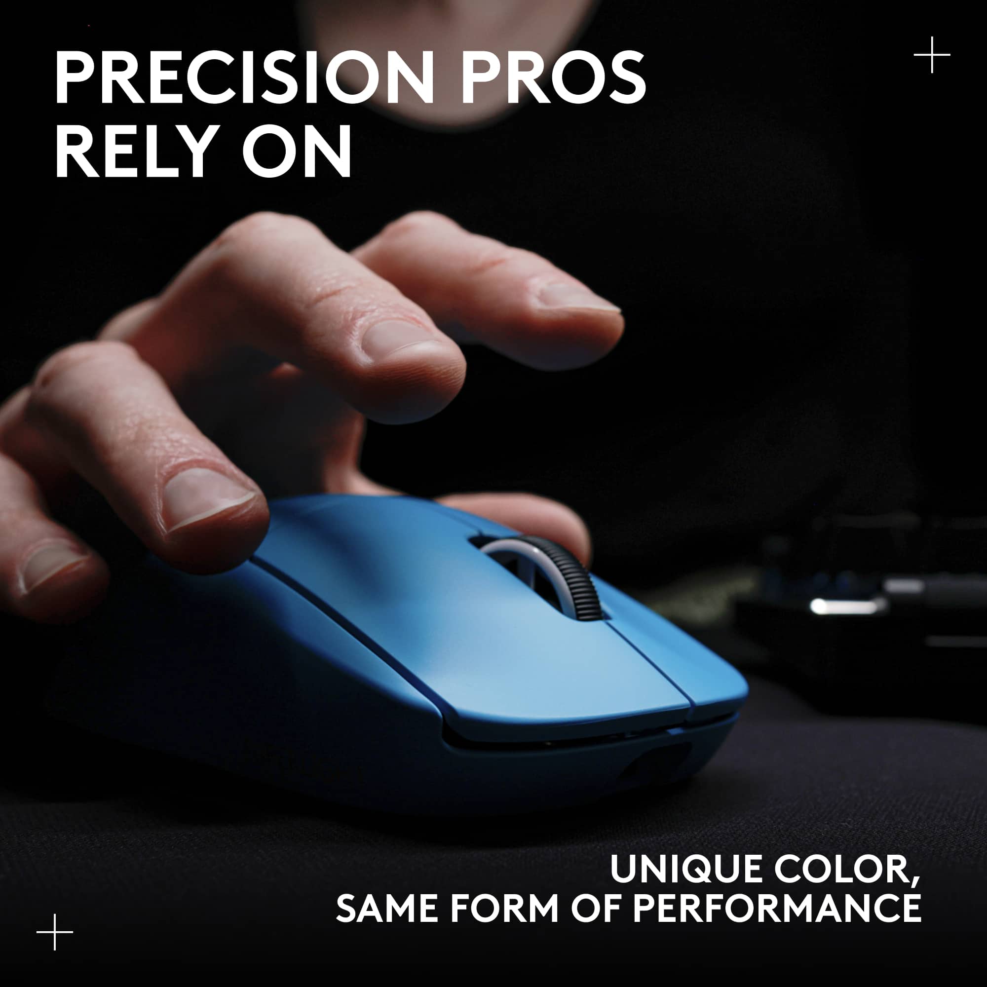 PRECISION PROS RELY ON
UNIQUE COLOR, SAME FORM OF PERFORMANCE
