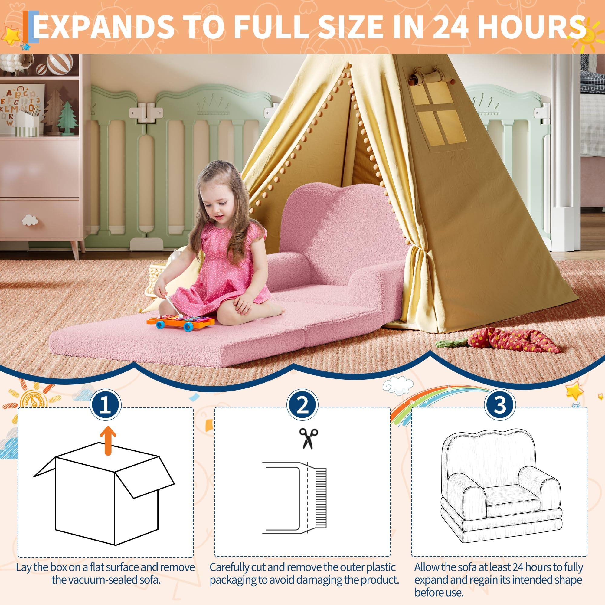 EXPANDS TO FULL SIZE IN 24 HOURS

1. Lay the box on a flat surface and remove the vacuum-sealed sofa.
2. Carefully cut and remove the outer plastic packaging to avoid damaging the product.
3. Allow the sofa at least 24 hours to fully expand and regain its intended shape before use.