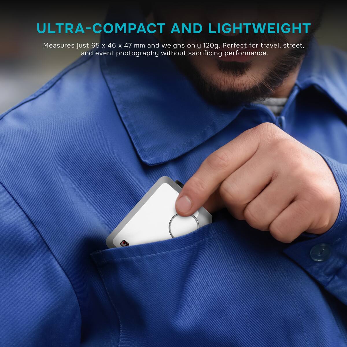 ULTRA-COMPACT AND LIGHTWEIGHT

Measures just 65 x 46 x 47 mm and weighs only 120g. Perfect for travel, street, and event photography without sacrificing performance.