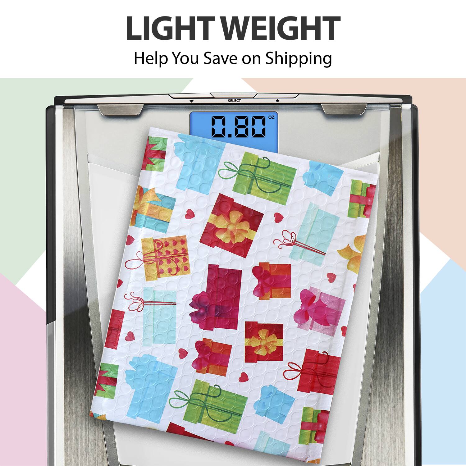 LIGHT WEIGHT  
Help You Save on Shipping  

SELECT oz 0.80