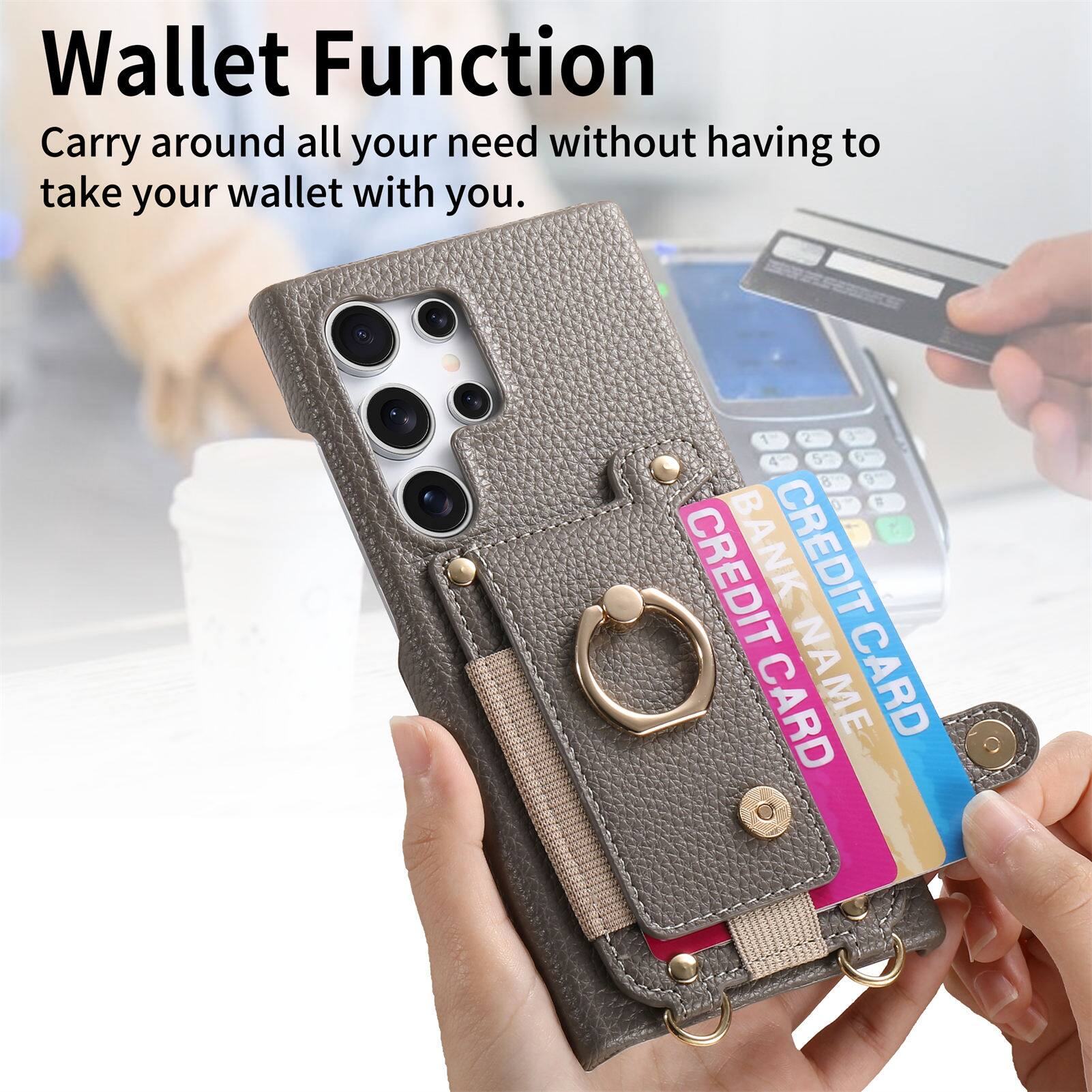 Wallet Function  
Carry around all your needs without having to take your wallet with you.