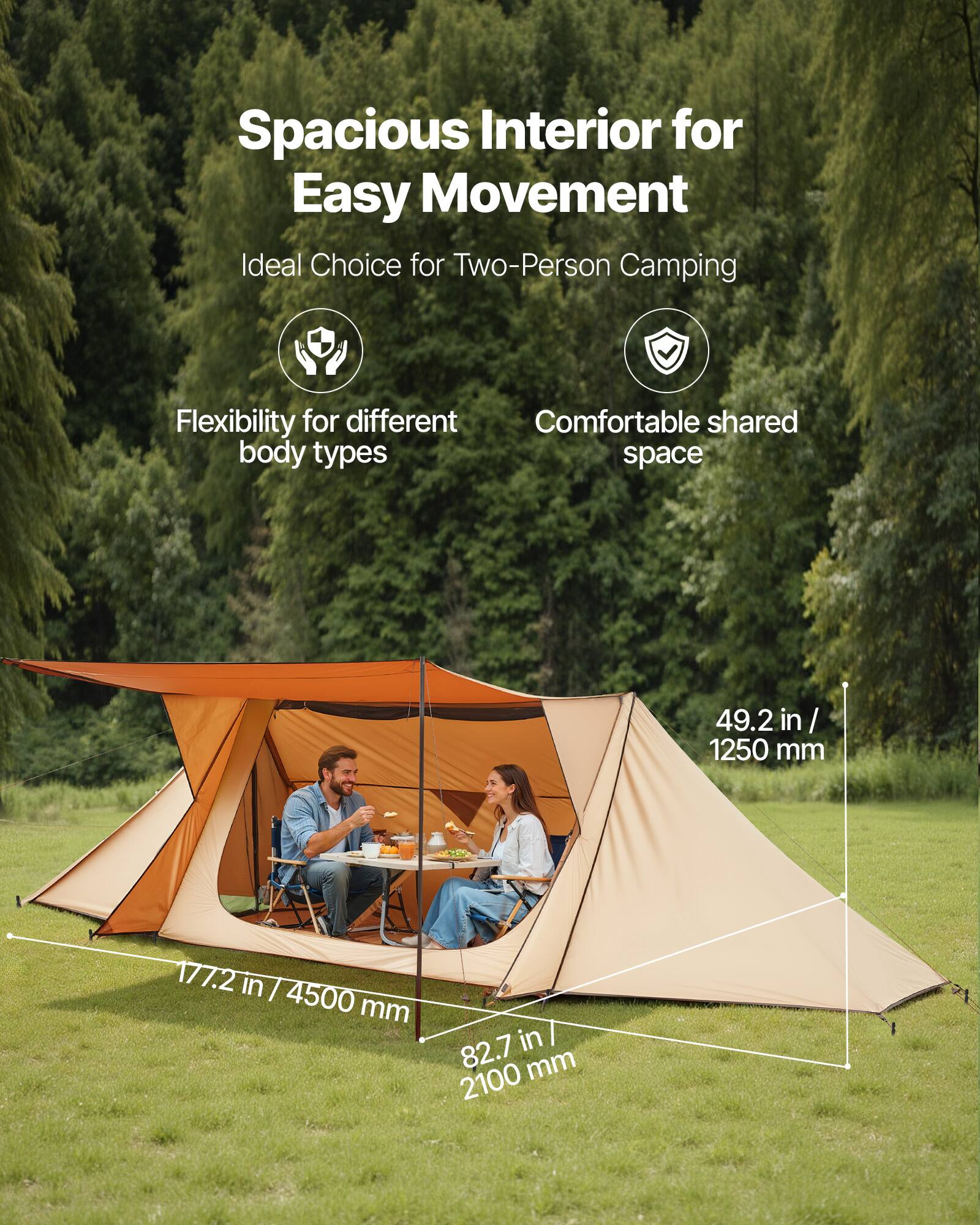 Spacious Interior for Easy Movement  
Ideal Choice for Two-Person Camping  

- Flexibility for different body types  
- Comfortable shared space  

49.2 in / 1250 mm  
177.2 in / 4500 mm  
82.7 in / 2100 mm