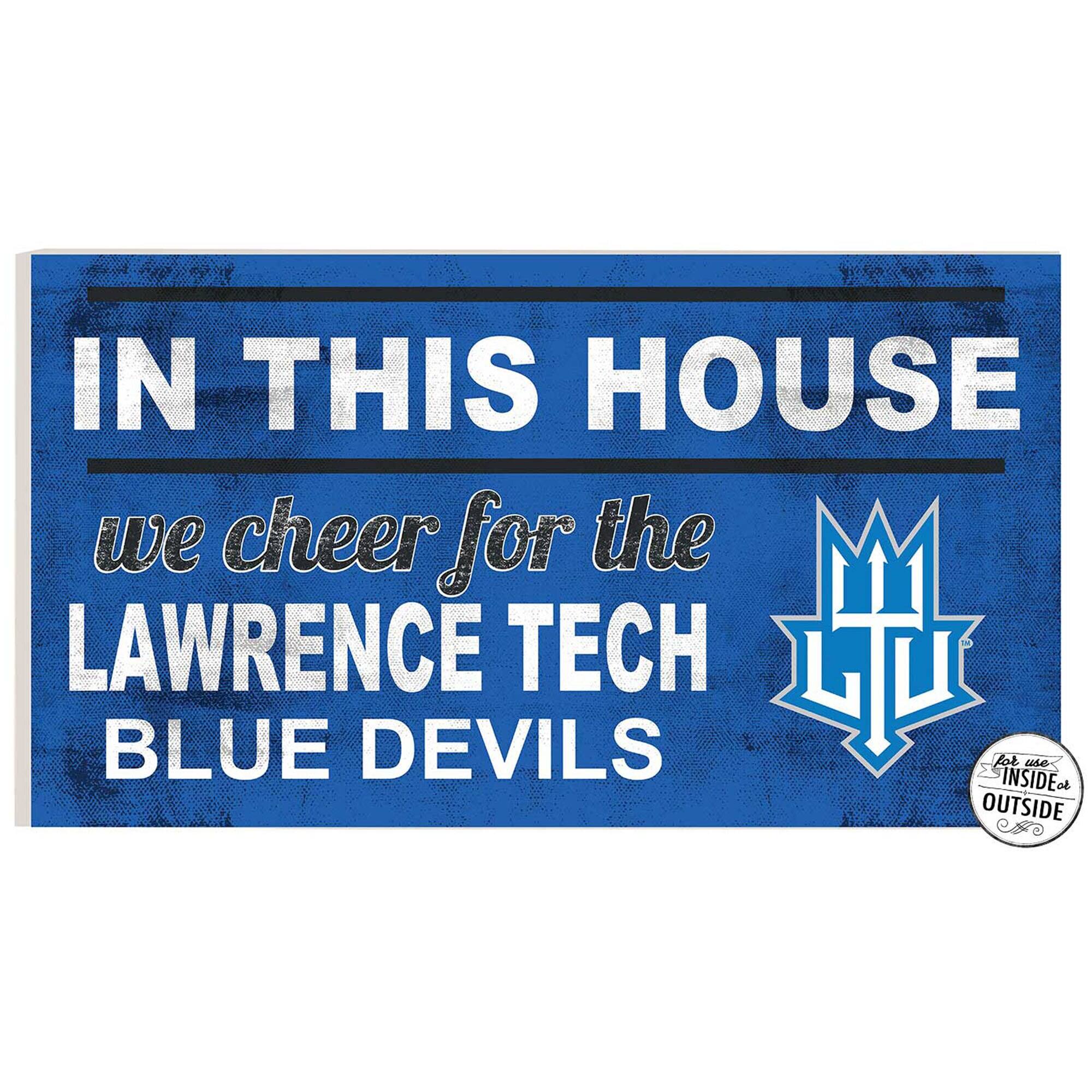 Lawrence Technological University Blue Devils 11" x 20" Indoor/Outdoor In This House Sign