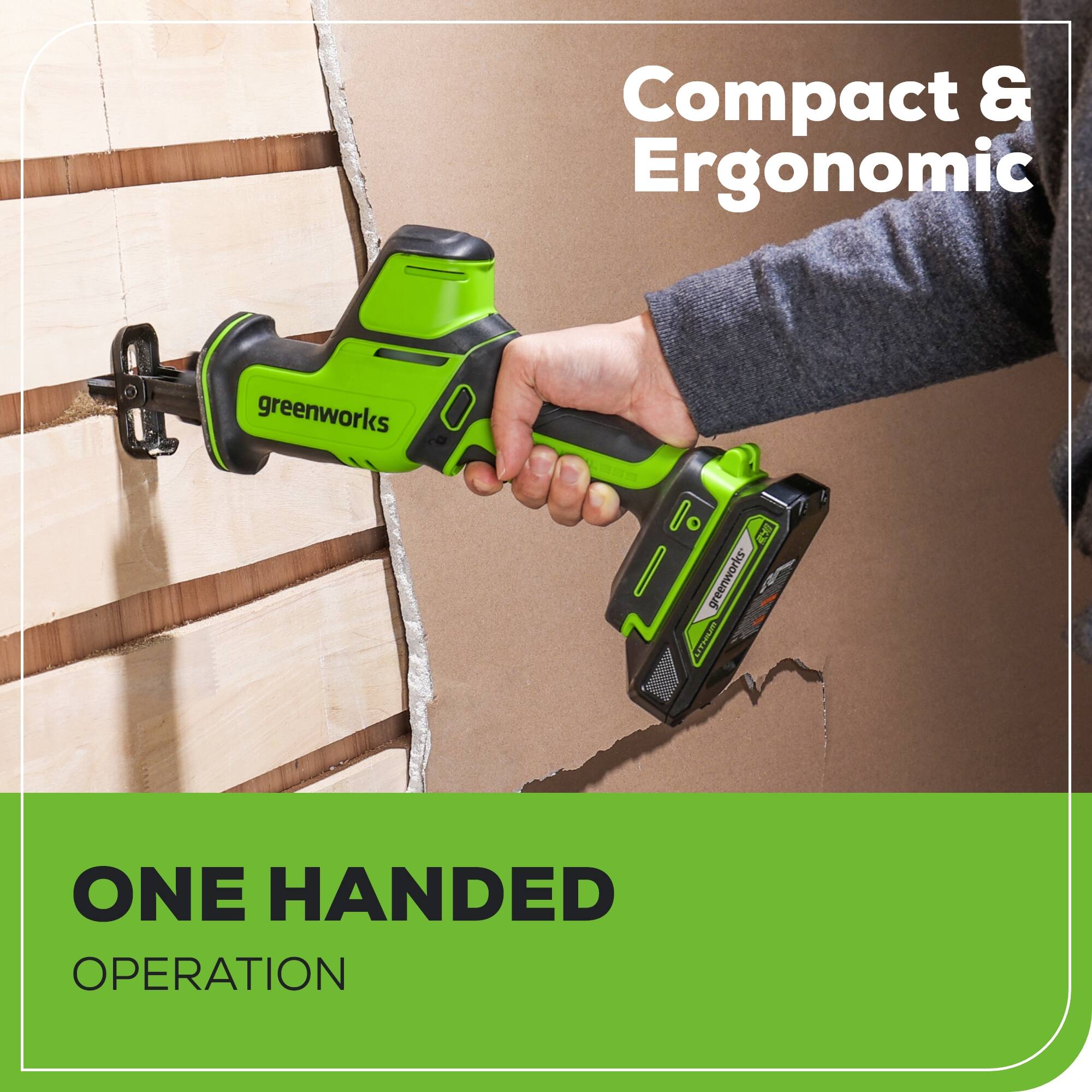 Compact & Ergonomic  
greenworks  
ONE HANDED OPERATION