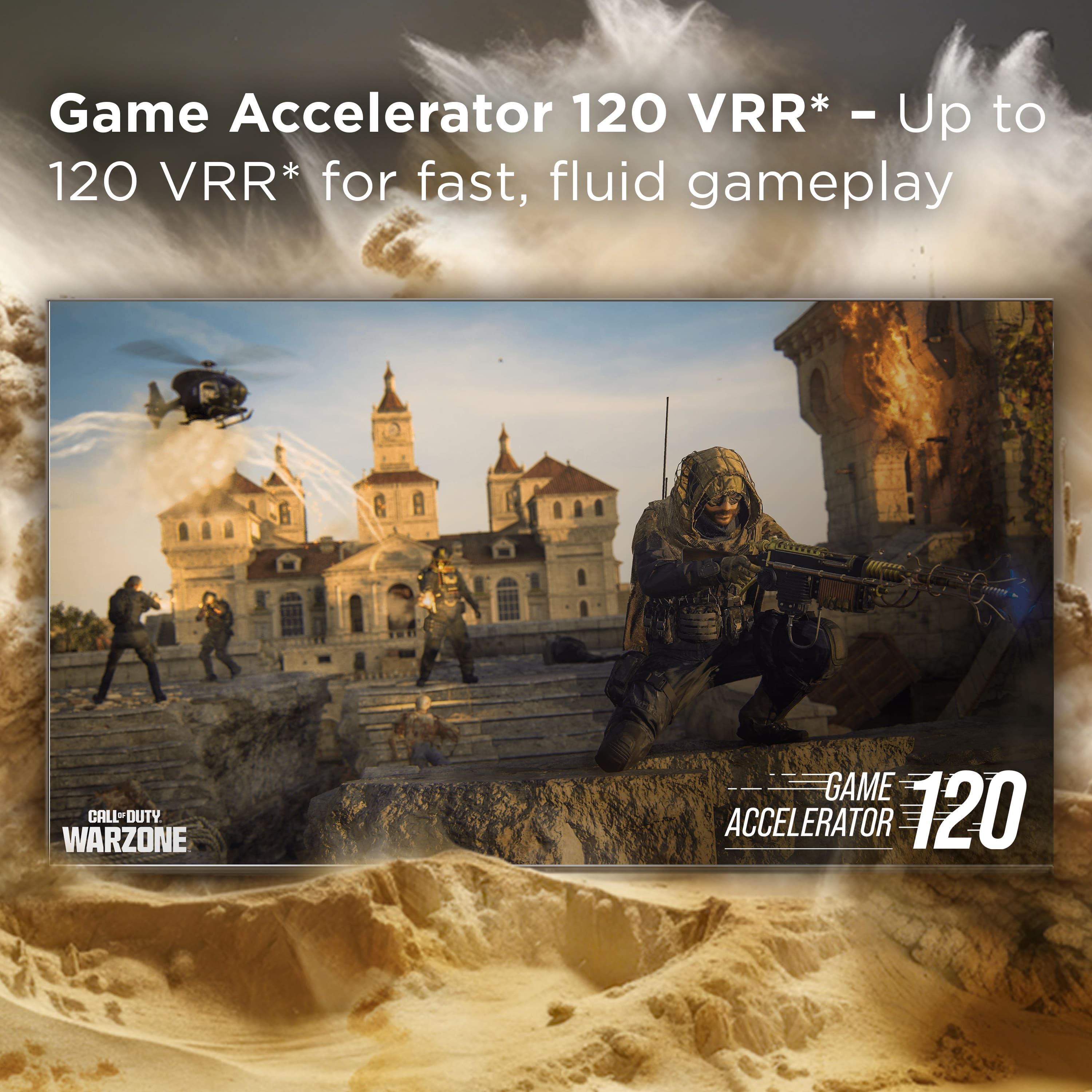 Game Accelerator 120 VRR* - Up to 120 VRR* for fast, fluid gameplay.